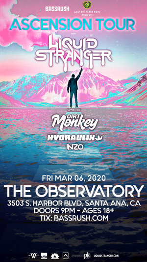 ASCENSION Tour with Liquid Stranger - Orange County, CA - 03/06