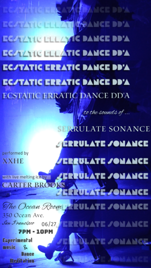 Ecstatic Erratic Dance Dda to the Sounds of Serrulate Sonance