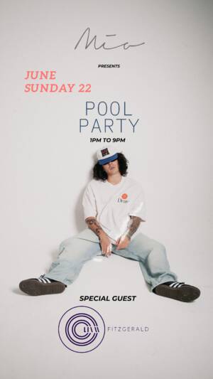 MIA POOL PARTY - LIAM FITZGERALD