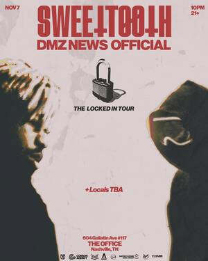 Locked In Tour: SweetTooth + DMZ photo