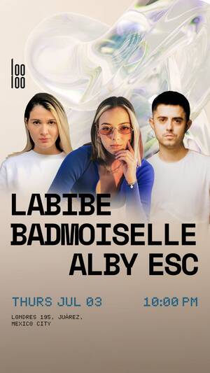 Labibe, Badmoiselle and Alby Esc @ Looloo photo