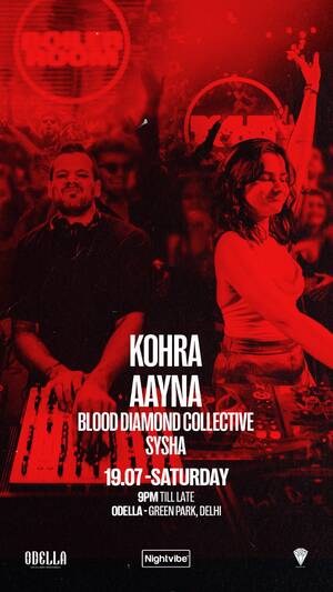Nightvibe presents Kohra, Aayna & Blood Diamond Collective photo