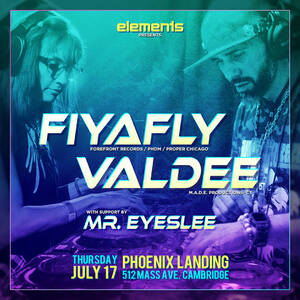 elements w/ FiyaFly (PHDM | Proper Chicago) & ValDee