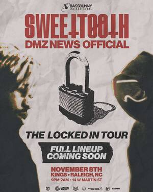 Sweettooth x DMZ News Official: The Locked In Tour photo