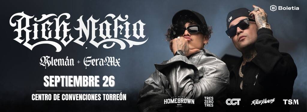 Rich Mafia (Alemán + Gera Mx) Torreon 2025