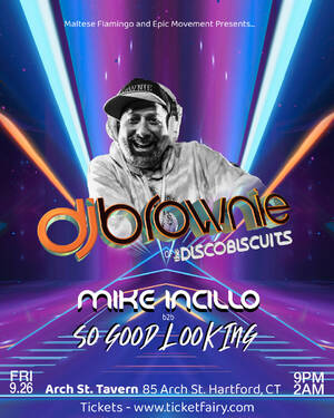 DJ Brownie w/ Mike Incillo & So Good Looking photo