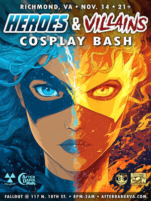 HEROES & VILLAINS Cosplay Bash (Richmond, VA)