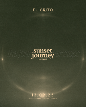 Sunset Journey (El Grito) @ Tapalpa (Open Air)