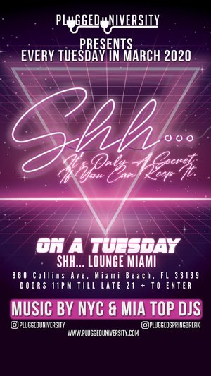 On A Tuesday @ Shh.. Miami (3/31)