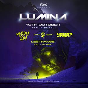 Fomo pres. LUMINA Sydney ft. Mandragora, Shanti People & YROR