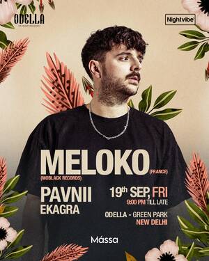 Nightvibe presents Meloko (Moblack Records), Pavnii & Frisson