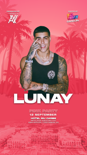 LUNAY @RIU PARTY CANCÚN