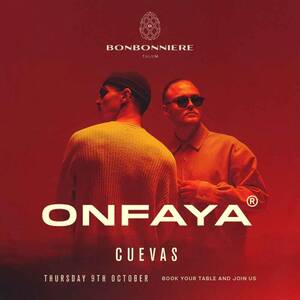 ONFAYA @ BONBONNIERE TULUM