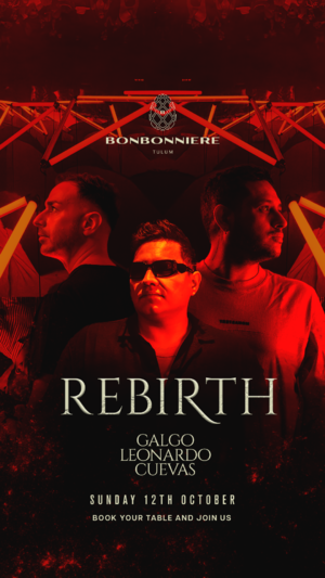 REBIRTH @ BONBONNIERE TULUM