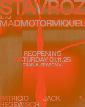 SEASON VI OPENING - STAVROZ (live) + MADMOTORMIQUEL + more photo