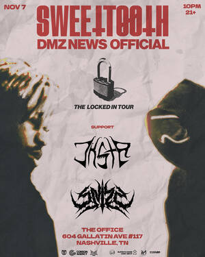 Locked In Tour: SweetTooth + DMZ photo