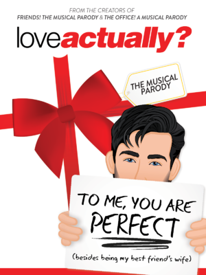 Love Actually? The Musical Parody