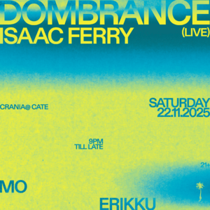 DOMBRANCE (live) | ISAAC FERRY + more at CRANIA