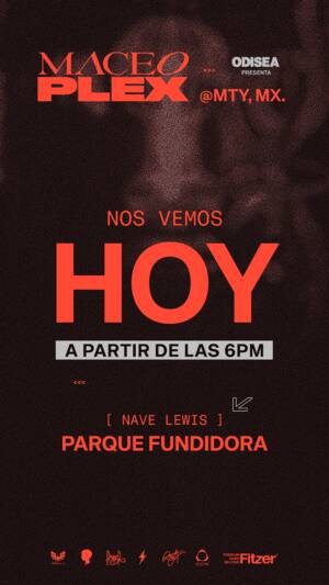 Maceo Plex en Monterrey - Event in Monterrey