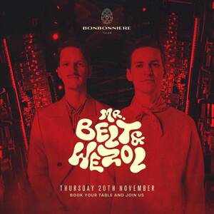 MR BELT & WEZOL @ BONBONNIERE TULUM