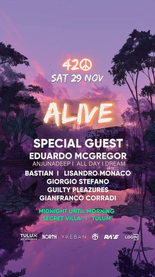 420 presents ALIVE