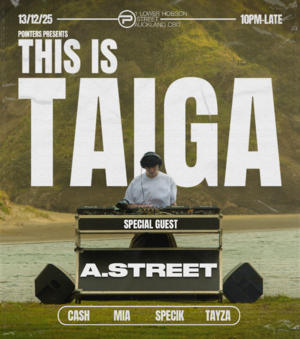 Pointers Presents: This Is Taiga Ft A.Street photo