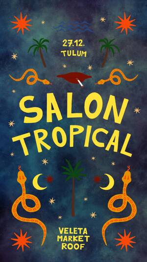 Salon Tropical - Event in Tulum