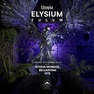 ELYSIUM - Event in Tulum