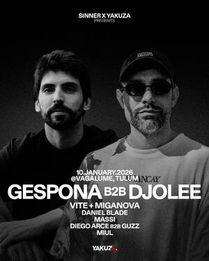 YAKUZA x SINNER PRESENT GESPONA B2B DEJOLEE - Event in Tulum