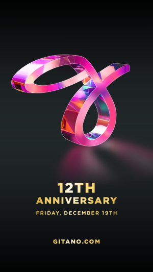 GITANO'S 12TH ANNIVERSARY