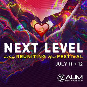AUM - Next Level - Reuniting Festival