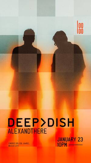 DEEP DISH - Event in Ju&aacute;rez