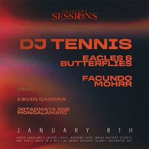 DJ TENNIS AT VAGALUME SESSIONS - Event in Tulum