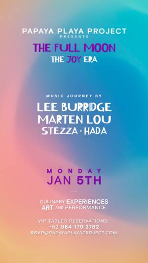 PPP Presents - JAN 05 - THE FULL MOON - Event in Tulum