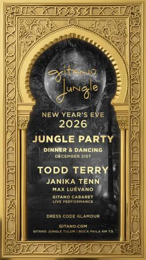 GITANO JUNGLE TULUM NEW YEAR'S EVE 2026 - Event in Tulum