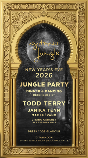 GITANO JUNGLE TULUM NEW YEAR'S EVE 2026 - Event in Tulum