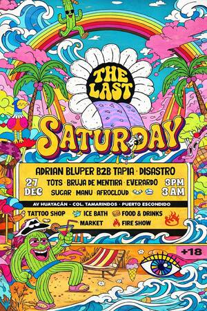 The Last Saturday - Event in Puerto Escondido