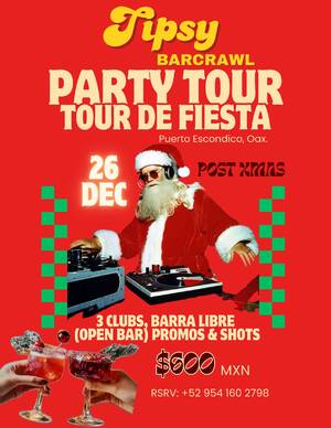 POST XMAS Tipsy Party Tour - Event in Puerto Escondido
