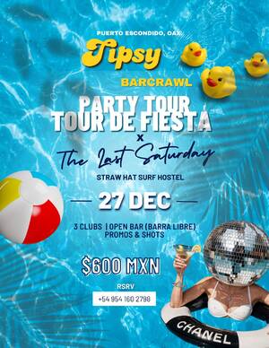 TIPSY X THE LAST SATURDAY - Event in Puerto Escondido