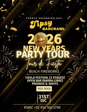 NEW YEARS Party Tour - Event in Puerto Escondido
