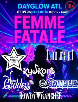Dayglow ATL- Femme Fatale