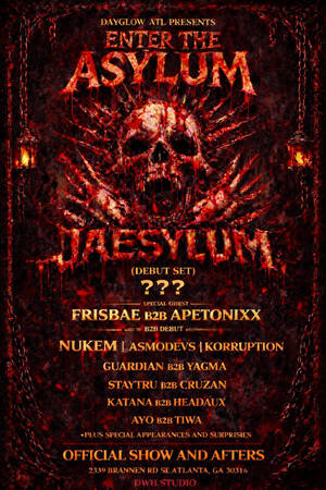 Dayglow ATL- Enter The Asylum