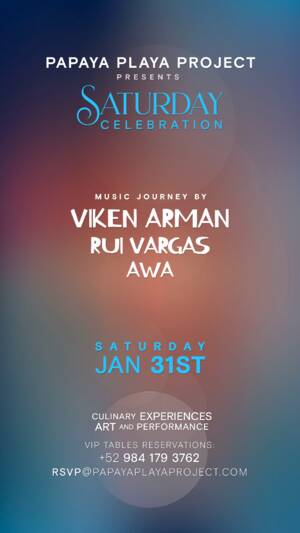 PPP Presents - Saturday Celebration - January 31 - Event in Tulum