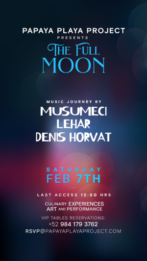 PPP Presents - THE FULL MOON - Music Journey By @Musimeci - Event in Tulum