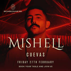 MISHELL @ BONBONNIERE TULUM