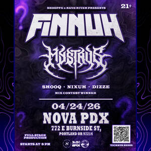 FINNUH / MYSTRVS @ NOVA PDX