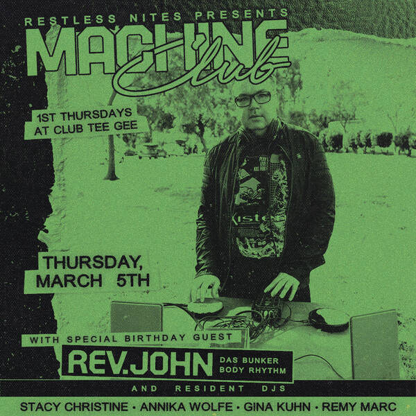 MACHINE CLUB 3/5: Rev.John (Bday Set) w Gina, Remy's Tickets | Los ...