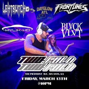 Dayglow ATL- TWO FOLD & Friends