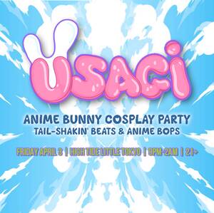 USAGI! Anime Bunny Cosplay Party