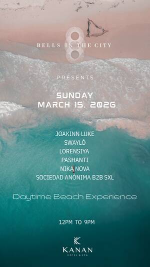 BELLS IN THE CITY ( Day Time Beach) @ Kanan Tulum